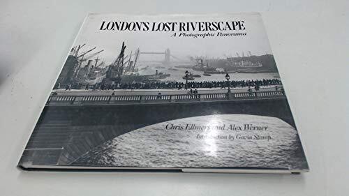 London's Lost Riverscape: A Photographic Panorama