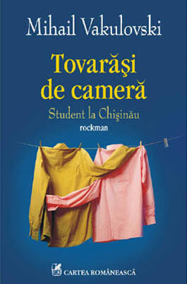 Tovarăși de cameră: Student la Chișinău:  Rockman