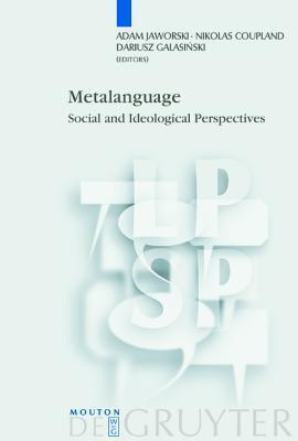 Metalanguage: Social and Ideological Perspectives