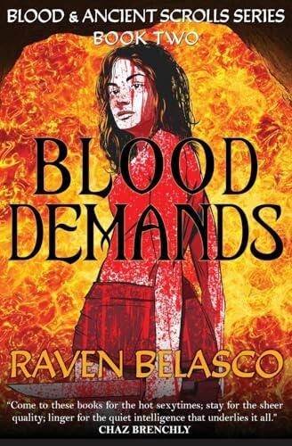 Blood Demands: Book II in the Blood & Ancient Scrolls Series