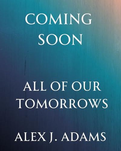 All of Our Tomorrows