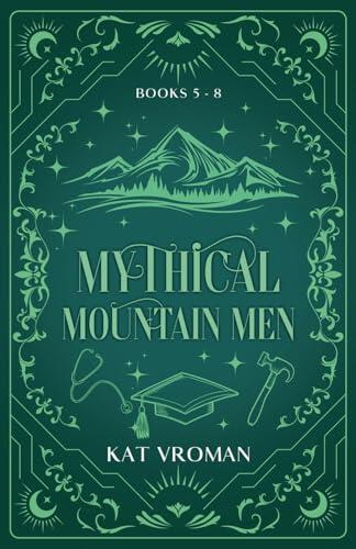 Mythical Mountain Men: Books 5-8
