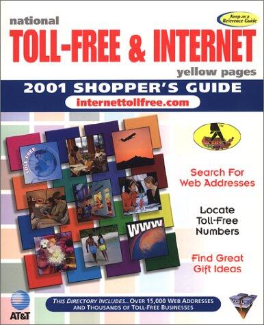 National Toll-Free & Internet Shopper's Guide 2001, First Edition