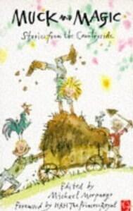 Muck And Magic: Stories From Countryside