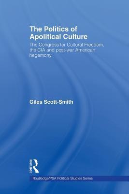 The Politics of Apolitical Culture