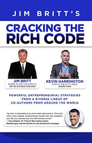 Cracking the Rich Code Vol 3: Powerful Entrepreneurial Strategies and Insights from a Diverse Line-Up of Co-Authors from Around the World