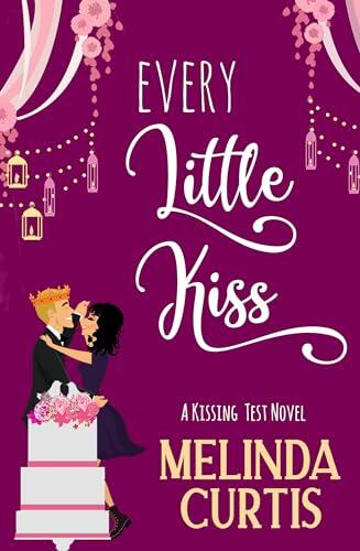 Every Little Kiss: A Grandma Dotty Sweet Romcom