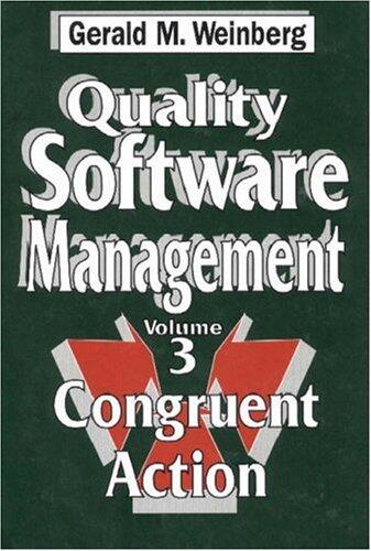 Quality Software Management (Volume 3): Congruent Action