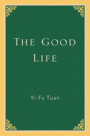 The Good Life