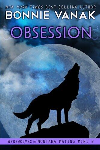 Obsession: Werewolves of Montana Mating Mini #2