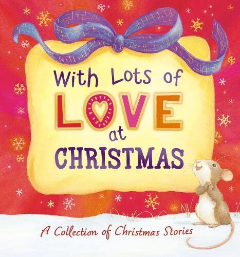 With Lots of Love at Bedtime: A Collection of Bedtime Stories