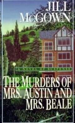 The Murders of Mrs. Austin and Mrs. Beale