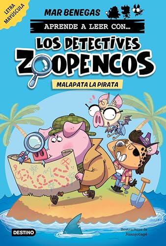 Aprende a leer con... Los detectives zoopencos! Malapata la pirata