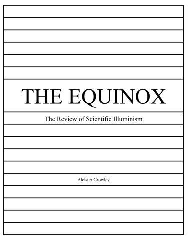 The Equinox, Vol. 1, No. 4: The Review of Scientific Illuminism