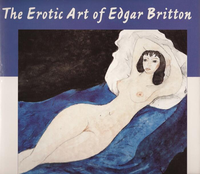 The Erotic Art of Edgar Britton
