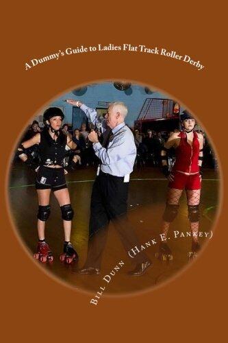 A Dummy's Guide to Ladies Flat Track Roller Derby: A Saturday night at Dad's Broadway Skateland