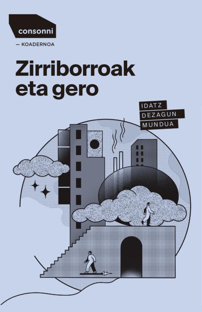 Zirriborroak eta gero