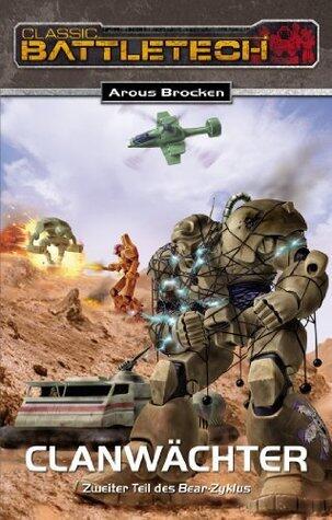 BattleTech 12: Bear-Zyklus 2: Clanwächter