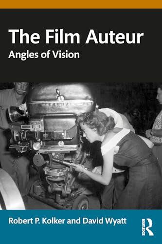 The Film Auteur: Angles of Vision