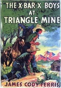The X Bar X Boys at Triangle Mine