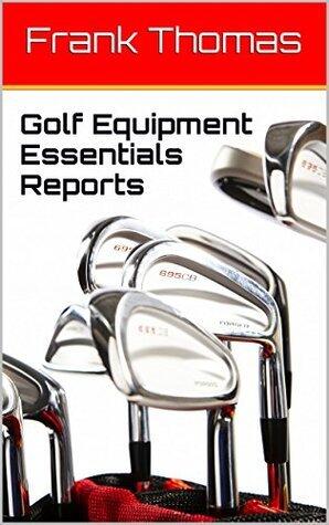 Golf Equipment Essentials Reports