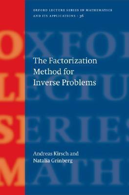 The Factorization Method for Inverse Problems