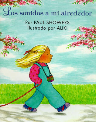 The Listening Walk (Spanish Edition):  Los Sonidos A Mi Alrededor