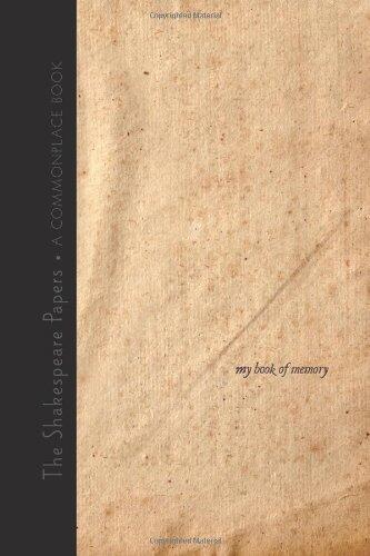 My Book of Memory: A Commonplace Book for Shakespeare Readers