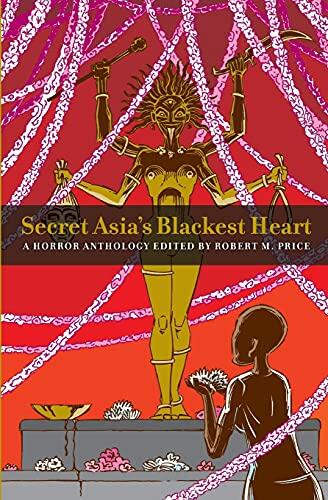 Secret Asia's Blackest Heart: A Horror Anthology