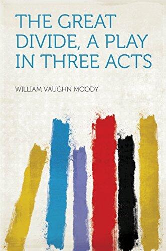 The Great Divide, a Play in Three Acts