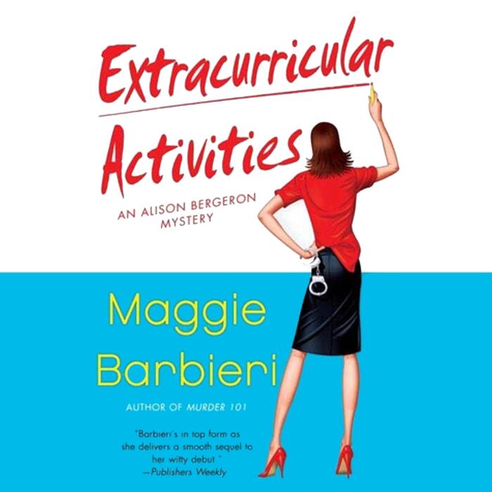 Extracurricular Activities: A Murder 101 Mystery, Book 2