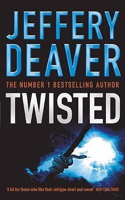 Twisted : Collected Stories of Jeffery Deaver
