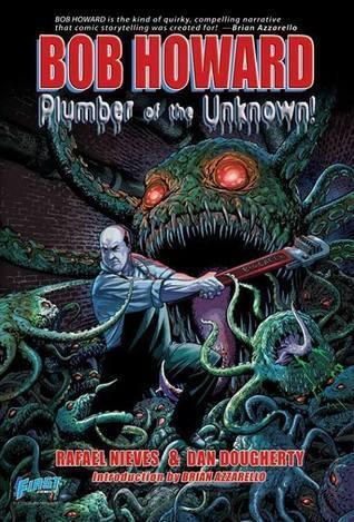 Bob Howard, Plumber of the Unknown! Vol 1, Caught in the Trap!