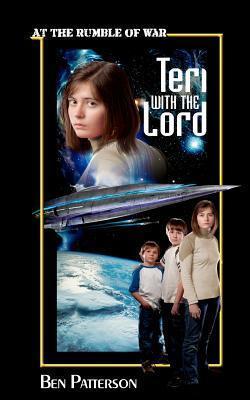 Teri With the Lord: At The Rumble of War