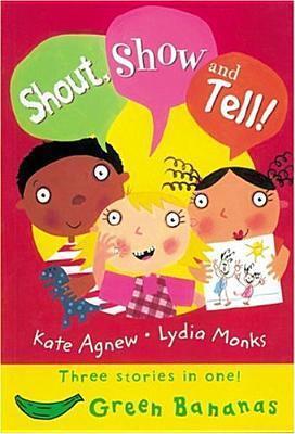 Shout, Show And Tell!