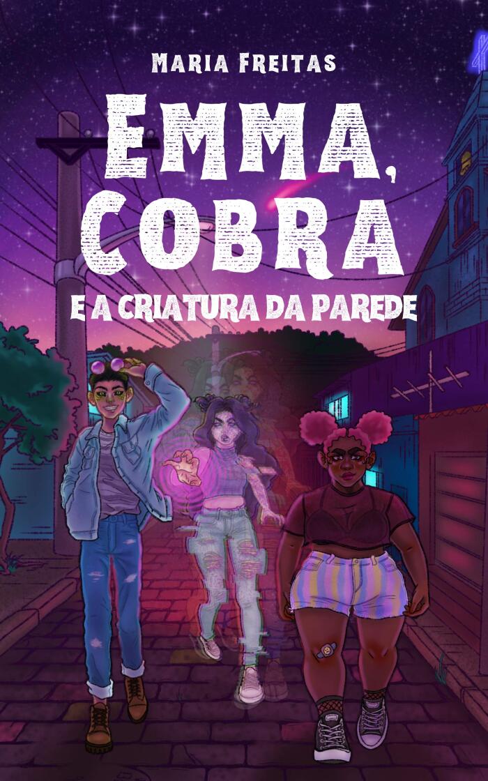 Emma, Cobra e a criatura da parede