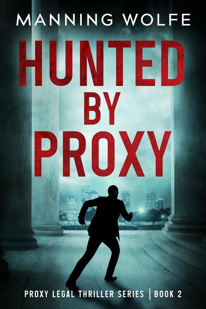 Hunted By Proxy: A Lawyer on the Run Action Suspense Thriller