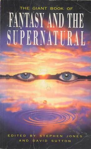 The Giant Book of Fantasy and the Supernatural