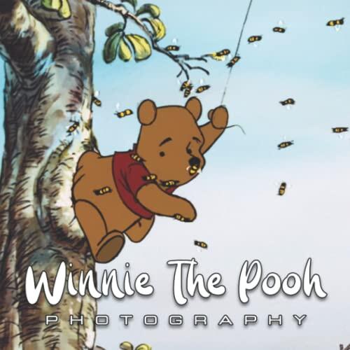 Ẇιnnιe The Pσσɦ Photo Book: Compelling Photos Of Ẇιnnιe The Pσσɦ Collection As A Perfect Gift Idea For Fans Family Relatives Friends Lover All Age