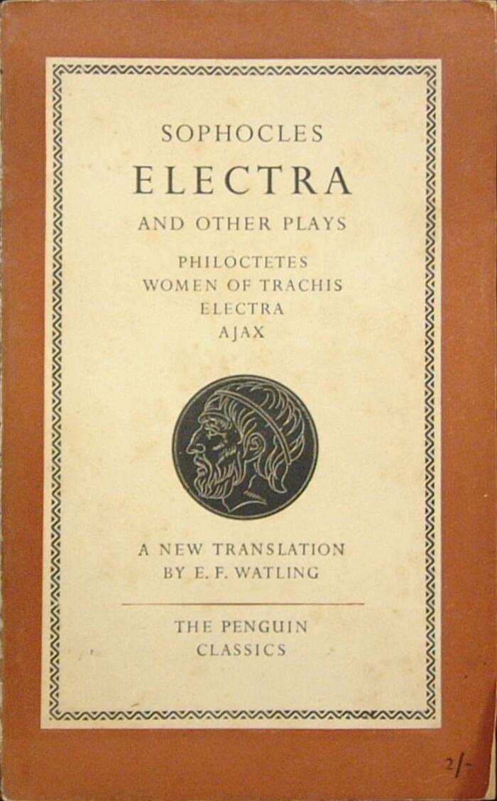 Electra and Other Plays: Philoctetes, Women of Trachis, Electra, Ajax