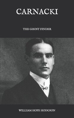 Carnacki: The Ghost Finder