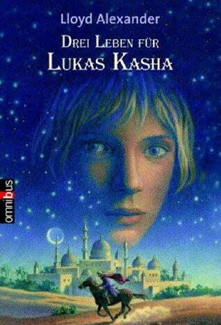 Drei Leben für Lukas Kasha
