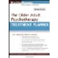 The Older Adult Psychotherapy Treatment Planner by Frazer, Deborah W., Hinrichsen, Gregory A., Jongsma Jr., Art [Wiley, 2011] (Paperback) 2nd Edition [Paperback]