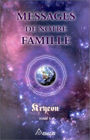 Messages de notre famille, tome 05
