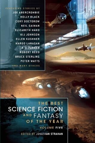 The Best Science Fiction and Fantasy of the Year (Volume 5)