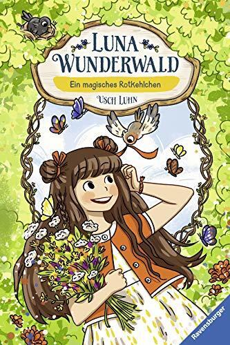 Luna Wunderwald, Band 4 - Ein magisches Rotkehlchen