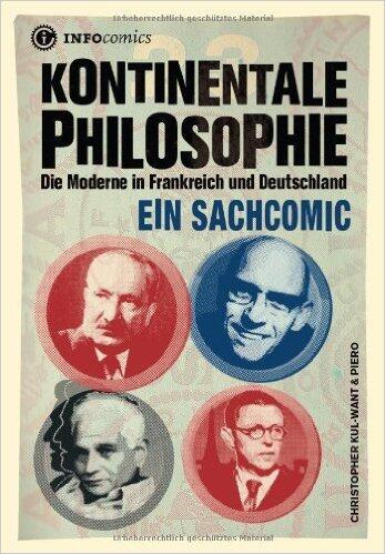 Kontinentale Philosophie. Die Moderne in Frankreich und Deutschland