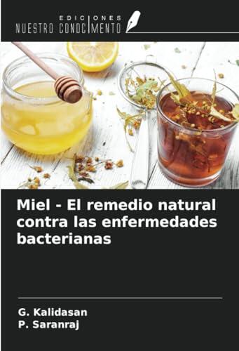 Miel - El remedio natural contra las enfermedades bacterianas