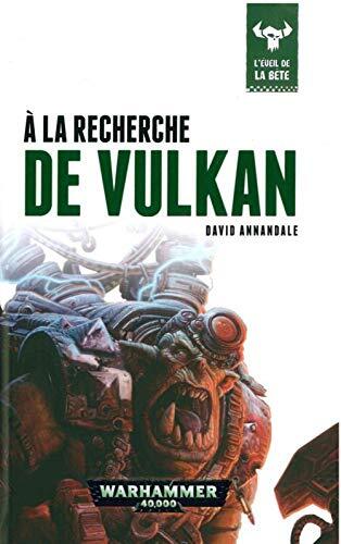 A LA RECHERCHE DE VULKAN