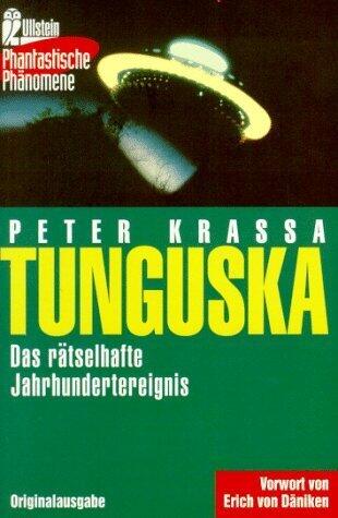 Tunguska: Das rätselhafte Jahrhundertereignis.